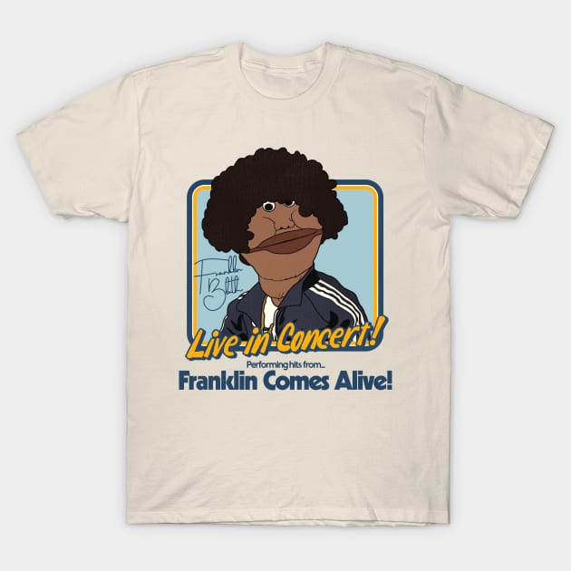 Franklin Comes Alive! T-Shirt by darklordpug